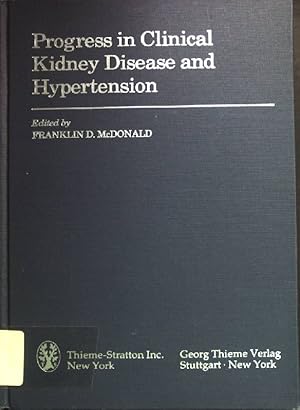 Seller image for Progress in Clinical Kidney Disease and Hypertension. for sale by books4less (Versandantiquariat Petra Gros GmbH & Co. KG)
