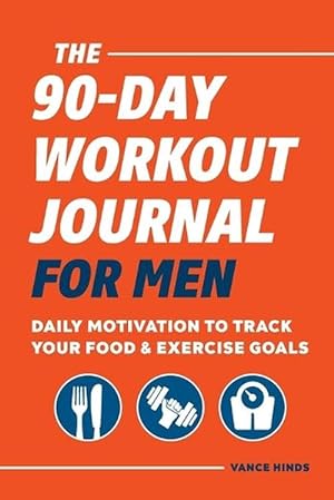 Seller image for The 90-Day Workout Journal for Men (Paperback) for sale by Grand Eagle Retail