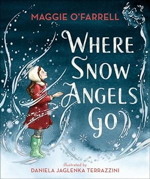 Seller image for Where Snow Angels Go (Hardcover) for sale by Grand Eagle Retail