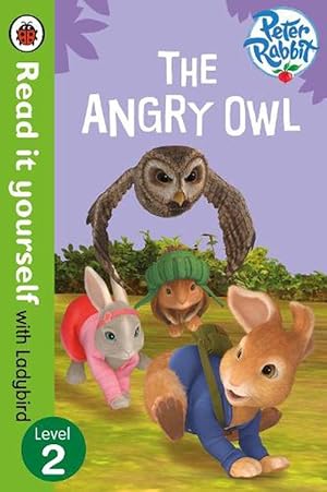 Seller image for Peter Rabbit: The Angry Owl - Read it yourself with Ladybird (Paperback) for sale by Grand Eagle Retail