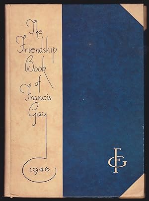 The Friendship Book of Francis Gay; 1946