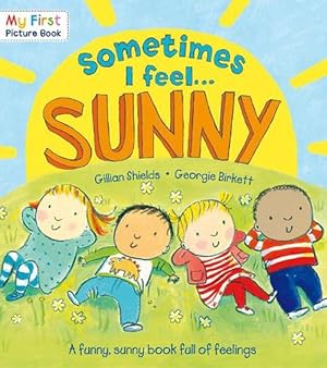 Seller image for Sometimes I Feel Sunny (Paperback) for sale by Grand Eagle Retail