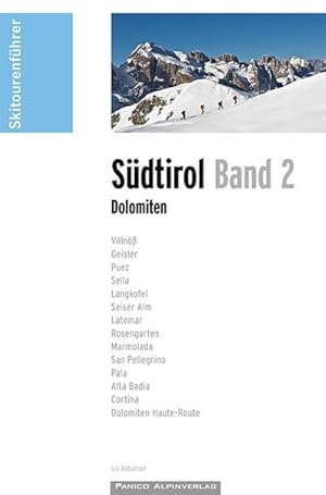 Bild des Verkufers fr Skitourenfhrer Sdtirol Band 2 - Dolomiten zum Verkauf von AHA-BUCH GmbH