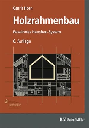 Bild des Verkufers fr Holzrahmenbau - mit Download : Bewhrtes Hausbau-System zum Verkauf von AHA-BUCH GmbH