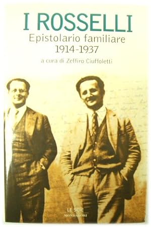 Bild des Verkufers fr I Rosselli, Epistolario Familiare 1914-1937: a Cura Di Zeffiro Ciuffoletti zum Verkauf von PsychoBabel & Skoob Books