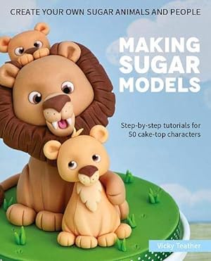 Image du vendeur pour Making Sugar Models (Hardcover) mis en vente par Grand Eagle Retail