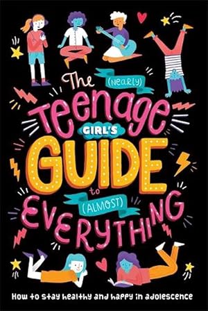 Image du vendeur pour The (Nearly) Teenage Girl's Guide to (Almost) Everything (Paperback) mis en vente par Grand Eagle Retail