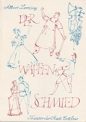 Seller image for Programmheft Albert Lortzing DER WAFFENSCHMIED Premiere 2. Juli 1966 Spielzeit 1966 / 67 for sale by Programmhefte24 Schauspiel und Musiktheater der letzten 150 Jahre