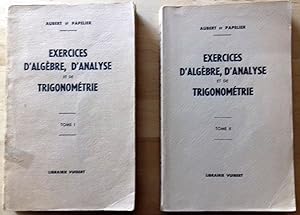 EXERCICES D'ALGEBRE D'ANALYSE ET DE TRIGONOMETRIE. TOME I et II (COMPLETO)