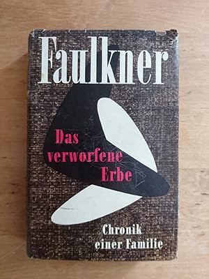 Das verworfene Erbe - Chronik einer Familie