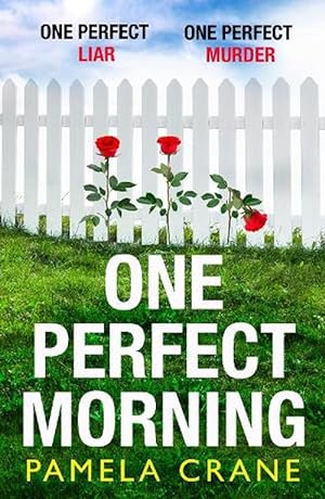 Seller image for One Perfect Morning (Paperback) for sale by Grand Eagle Retail