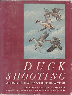 Seller image for DUCK SHOOTING ALONG THE ATLANTIC TIDEWATER. Edited by Eugene V. Connett. for sale by Coch-y-Bonddu Books Ltd
