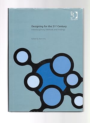 Seller image for Designing for the 21st Century: Interdisciplinary Methods and Findings for sale by LOROS Bookshop