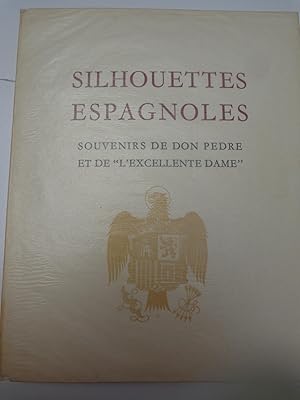 Seller image for SILHOUETTES ESPAGNOLES TOME V souvenirs de Don Pedre et de "l'Excellente dame") for sale by La voix au chapitre