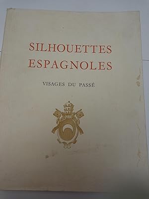 Seller image for SILHOUETTES ESPAGNOLES TOME IV for sale by La voix au chapitre
