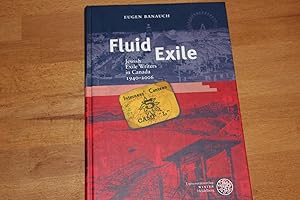 Bild des Verkufers fr Fluid Exile : Jewish Exile Writers in Canada 1940 - 2006 zum Verkauf von Bockumer Antiquariat Gossens Heldens GbR