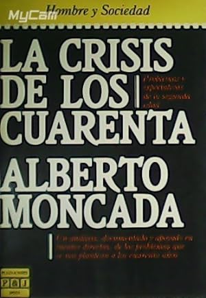 Imagen del vendedor de La crisis de los cuarenta. a la venta por Librera y Editorial Renacimiento, S.A.