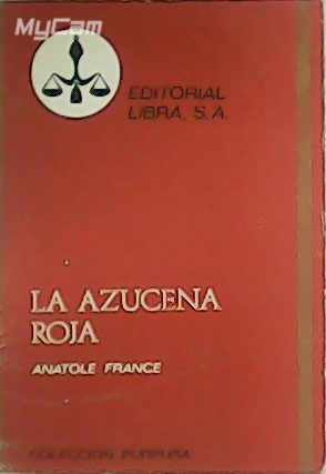 Seller image for La azucena roja. for sale by Librera y Editorial Renacimiento, S.A.