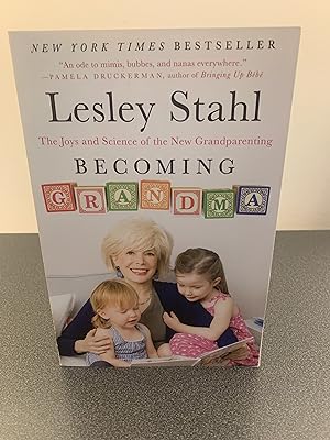 Seller image for Becoming Grandma: The Joys and Scinece of the New Grandparenting [SIGNED FIRST EDITION] for sale by Vero Beach Books