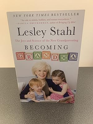 Seller image for Becoming Grandma: The Joys and Science of the New Grandparenting [SIGNED FIRST EDITION] for sale by Vero Beach Books