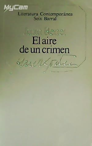 Imagen del vendedor de El aire de un crimen. a la venta por Librera y Editorial Renacimiento, S.A.