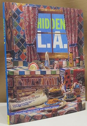 Seller image for Hidden L.A. Photographs by Alexander Vertikoff Text by Robert Winter. for sale by Dieter Eckert