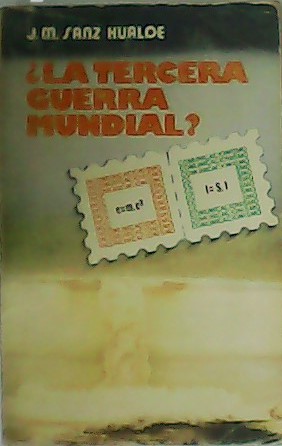 Immagine del venditore per La tercera guerra mundial?. Guerra (el incomunicacionismo) o Paz (el Comunicacionismo) venduto da Librera y Editorial Renacimiento, S.A.