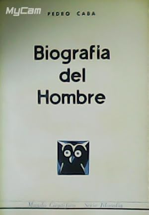 Imagen del vendedor de Biografa del Hombre. (Unos cuantos conceptos y metforas sobre la filosofa de lo humano). a la venta por Librera y Editorial Renacimiento, S.A.