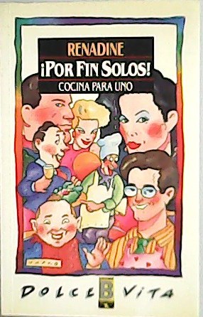 Imagen del vendedor de Por fin solos Cocina parta uno. Traduccin de Rosa Premat. a la venta por Librera y Editorial Renacimiento, S.A.