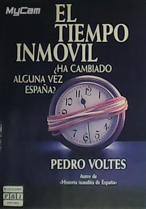 Seller image for El tiempo inmvil: Ha cambiado alguna vez Espaa? for sale by Librera y Editorial Renacimiento, S.A.