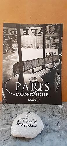 Paris mon amour / Jean-Claude Gautrand. [Engl. transl. Chris Miller. German transl.: Verena Vannahme