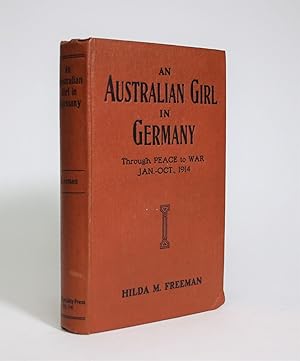 An Australian Girl in Germany, Through Peace to War, Jan.-Oct., 1914