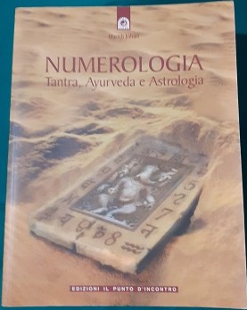 Image du vendeur pour NUMEROLOGIA TANTRA, AYURVEDA E ASTROLOGIA, mis en vente par Libreria antiquaria Pagine Scolpite