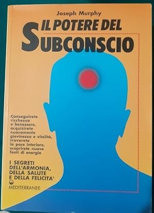 IL POTERE DEL SUBCOSCIO,