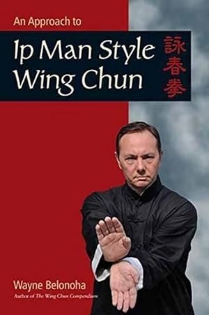 Immagine del venditore per An Approach to Ip Man Style Wing Chun (Paperback) venduto da Grand Eagle Retail