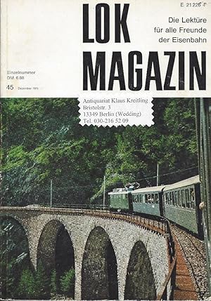 Lok Magazin - Die Lektüre für alle Freunde der Eisenbahn. Heft 45 - Dezember 1970