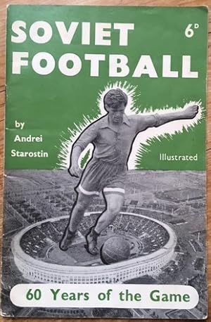 Seller image for Soviet Football: Sixty Years of the Game for sale by Pastsport