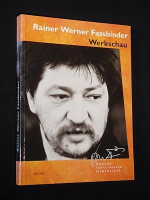Rainer Werner Fassbinder. Dichter, Schauspieler, Filmemacher. Katalog Werkschau 28.5. - 19.7.1992