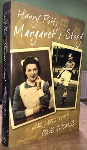 Harry Potts. Margaret's Story