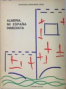 Seller image for Almeria mi Espaa inmediata for sale by Almacen de los Libros Olvidados