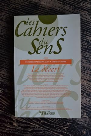 Les Cahiers du Sens 2006 - Le désert - De Marie-Madeleine Davy à Lorand Gaspar