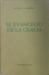 Bild des Verkufers fr El Evangelio de la Gracia zum Verkauf von Almacen de los Libros Olvidados