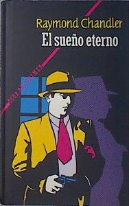 Imagen del vendedor de El Sueo eterno a la venta por Almacen de los Libros Olvidados