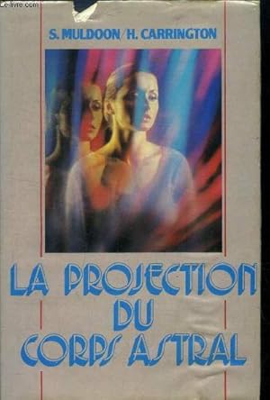 Imagen del vendedor de La projection du corps astral a la venta por Le-Livre