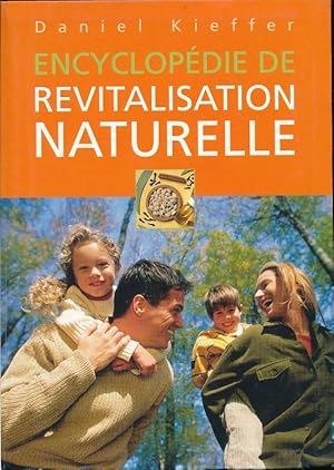 Image du vendeur pour Encyclopdie de revitalisation naturelle mis en vente par LIBRAIRIE GIL-ARTGIL SARL