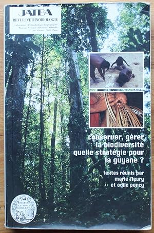 Image du vendeur pour JATBA Revue d'Ethnobiologie - 1998 Vol. XL (1/2) - Conserver, grer la biodiversit - Quelle stratgie pour la Guyane mis en vente par Aberbroc