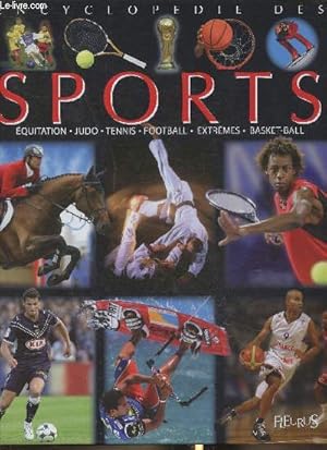 Image du vendeur pour Encyclopdie des sports- Equitation, Judo, Tennis, Football, Extrmes, Basket-ball mis en vente par Le-Livre