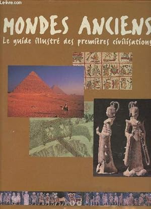 Bild des Verkufers fr Mondes anciens- Le guide des premires civilisations zum Verkauf von Le-Livre