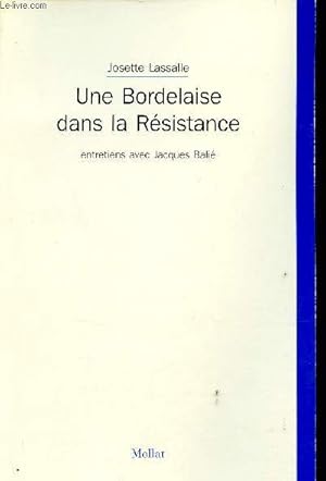 Imagen del vendedor de Une Bordelaise dans la Rsistance. a la venta por Le-Livre