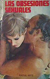 Image du vendeur pour Las Obsesiones Sexuales mis en vente par Almacen de los Libros Olvidados